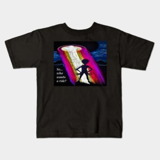 So... Who Wants A Ride? Kids T-Shirt